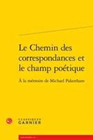 Le Chemin Des Correspondances Et Le Champ Poetique