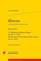 Le Mouvement Poetique Francais De 1867 a 1900, Dictionnaire Des Principaux Poetes Francais Du Xixe Siecle