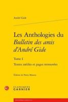 Les Anthologies Du Bulletin Des Amis d'Andre Gide
