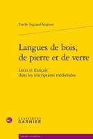 Langues De Bois, De Pierre Et De Verre