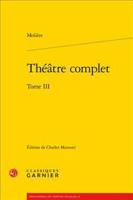 Theatre Complet. Tome III
