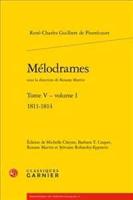 Melodrames. Tome V, Volume I
