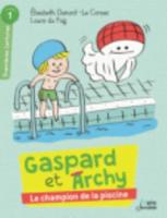 Gaspard Et Archy/Le Champion De La Piscine