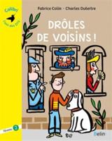 Droles De Voisins!