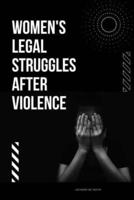 Women's Legal Struggles After Violence