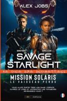 Savage Starlight - Mission 1