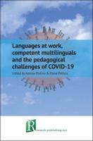 Languages at Work, Competent Multilinguals and the Pedagogical Challenges of COVID-19