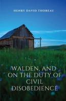 Walden, and On The Duty Of Civil Disobedience: Walden is a reflection upon simple living in natural surroundings. On The Duty Of Civil Disobedience is a transcendentalist essay arguing that individuals should not permit governments to overrule or atrophy 