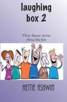 Laughing Box 2: Three Aussie Stories, thrice the fun