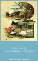 Hans Christian Andersen Complete Fairy Tales illustrated  :  Fairy Tales of Hans Christian Andersen