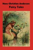 Hans Christian Andersen Fairy Tales by Hans Christian Andersen Illustrated