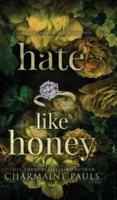 Hate Like Honey (Hardcover)