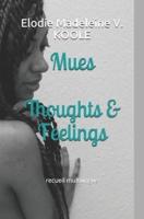 Mues Thoughts & Feelings