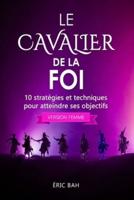 Le Cavalier De La Foi (Version Femme)