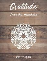Gratitude - L'Art Du Mandala