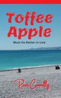 Toffee Apple: A light-hearted memoir of one woman's imperfect dating and family relationship skills.