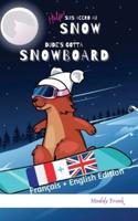 Bilingue Français Anglais Roman Enfant (8 ans +).  Help ! Suis Accro Au Snow / Dude's Gotta Snowboard