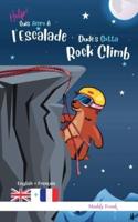 Dude's Gotta Rock Climb / Help ! Suis Accro À l'Escalade