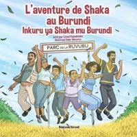 L'aventure de Shaka au Burundi - Inkuru ya Shaka mu Burundi