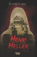 Henri Heller: Un hiver maudit