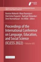 Proceedings of the International Conference on Language, Education, and Social Science (ICLESS 2022)