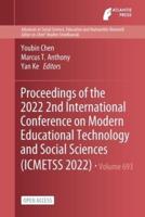 Proceedings of the 2022 2nd International Conference on Modern Educational Technology and Social Sciences (ICMETSS 2022)