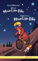 Dude's Gotta Mountain Bike / Magali Marmota Adicta Al Mountain Bike