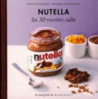 Nutella: les 30 recettes cultes