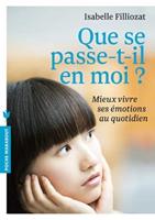 Que Se Passe-T-Il En Moi?