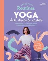Mes Petites Routines - Yoga Anti-Stress