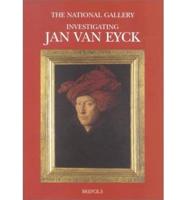 Investigating Jan Van Eyck