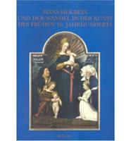 Hans Holbein Und Der Wandel in Der Kunst Des Frühen 16. Jahrhunderts