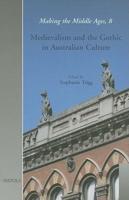 Medievalism and the Gothic in Australian Culture