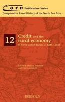 Credit and the Rural Economy in North-Western Europe, C.1200-C.1850