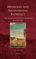 Medicean and Savonarolan Florence