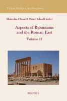 Aspects of the Roman East. Volume II
