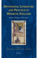 Devotional Literature and Practice in Medieval England