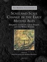 Scale and Scale Change in the Early Middle Ages