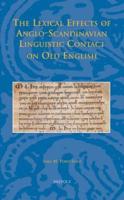 The Lexical Effects of Anglo-Scandinavian Linguistic Contact on Old English
