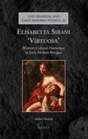 Elisabetta Sirani 'Virtuosa'