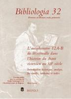L'Antiphonaire 12 A-B De Westmalle Dans l'Histoire Du Chant Cistercien Au Xiie Siecle