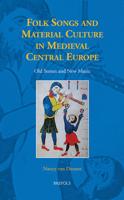 Folk Songs and Material Culture in Medieval Europe