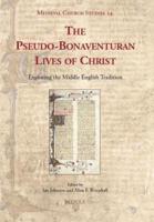 The Pseudo-Bonaventuran Lives of Christ