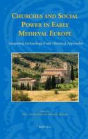 Churches and Social Power in Early Medieval Europe