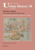 SEUH 30 The Power of Space in Late Medieval and Early Modern Europe