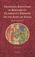 Gendered Identities in Bernard of Clairvaux's Sermons on the Song of Songs