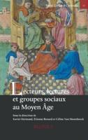 Lecteurs, Lectures Et Groupes Sociaux Au Moyen Age