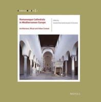 Cathedrals in Mediterranean Europe, 11Th-12Th Centuries