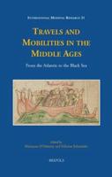 Travels and Mobilities in the Middle Ages