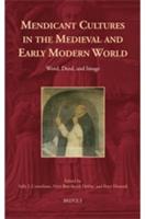 Mendicant Cultures in the Medieval and Early Modern World